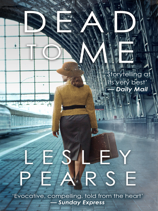 Title details for Dead to Me by Lesley Pearse - Available